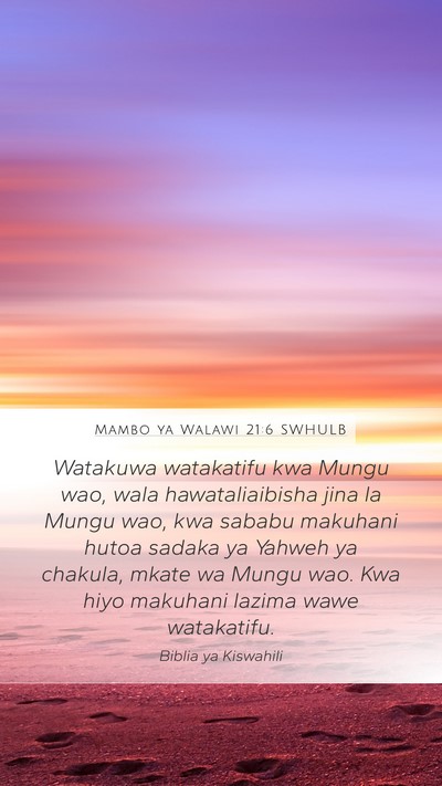 Mambo ya Walawi 21:6 SWHULB Bible Verse Image
