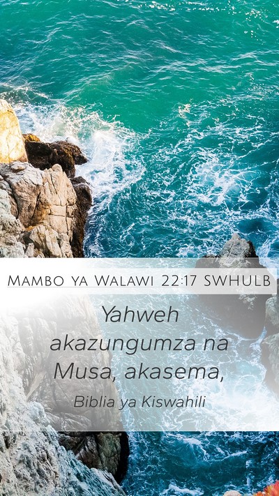 Mambo ya Walawi 22:17 SWHULB Mobile Phone Wallpaper - Yahweh akazungumza na Musa, - Mobile Bible Verse Wallpaper