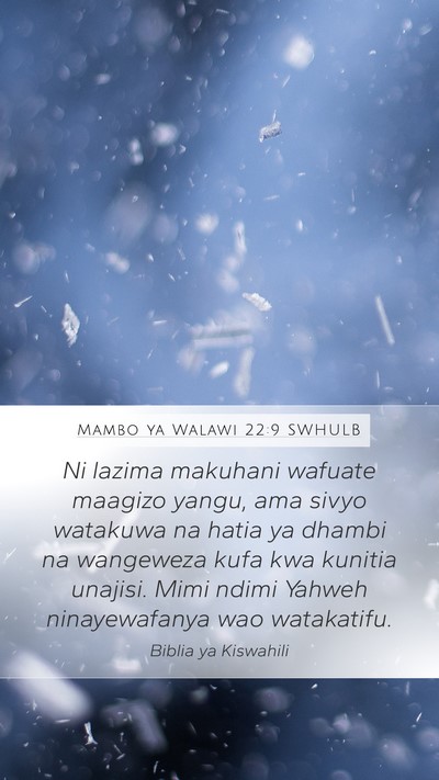 Mambo ya Walawi 22:9 SWHULB Bible Verse Image