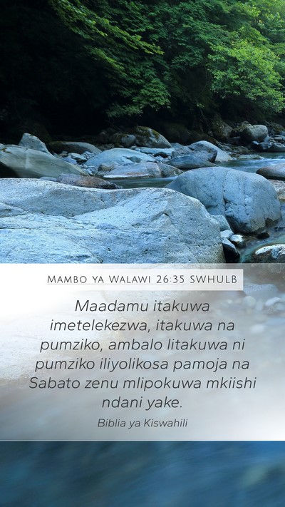 Mambo ya Walawi 26:35 SWHULB Mobile Phone Wallpaper - Maadamu itakuwa imetelekezwa, itakuwa na pumziko, - Mobile Bible Verse Wallpaper