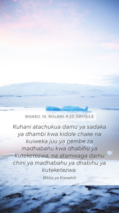 Mambo ya Walawi 4:25 SWHULB Bible Verse Image
