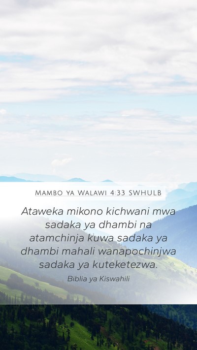 Mambo ya Walawi 4:33 SWHULB Mobile Phone Wallpaper - Ataweka mikono kichwani mwa sadaka ya dhambi na - Mobile Bible Verse Wallpaper