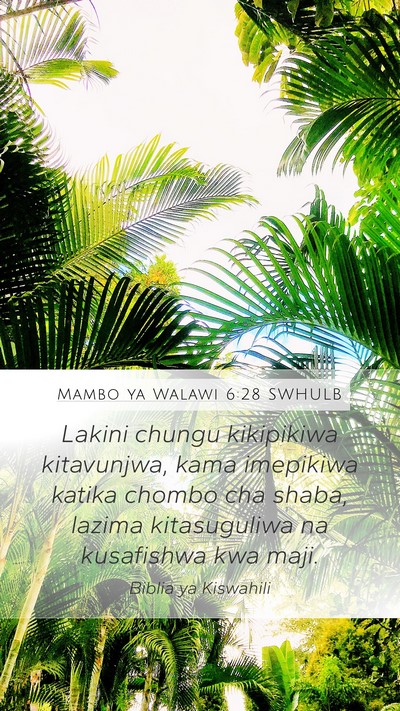 Mambo ya Walawi 6:28 SWHULB Mobile Phone Wallpaper - Lakini chungu kikipikiwa kitavunjwa, kama - Mobile Bible Verse Wallpaper