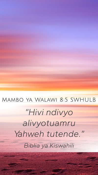 Mambo ya Walawi 8:5 SWHULB Mobile Phone Wallpaper - “Hivi ndivyo alivyotuamru Yahweh - Mobile Bible Verse Wallpaper