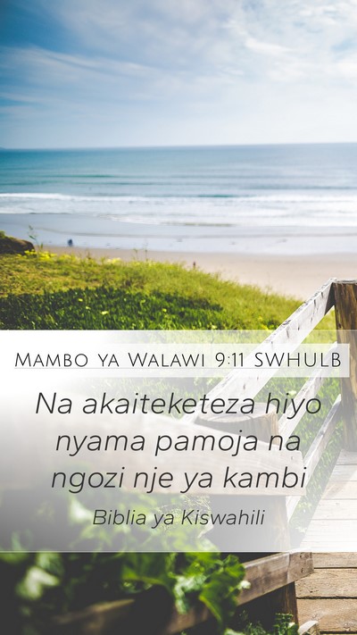 Mambo ya Walawi 9:11 SWHULB Mobile Phone Wallpaper - Na akaiteketeza hiyo nyama pamoja na ngozi nje ya - Mobile Bible Verse Wallpaper