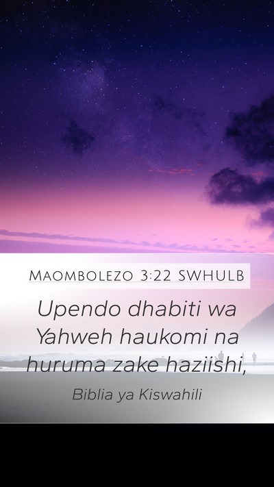 Maombolezo 3:22 SWHULB Bible Verse Image