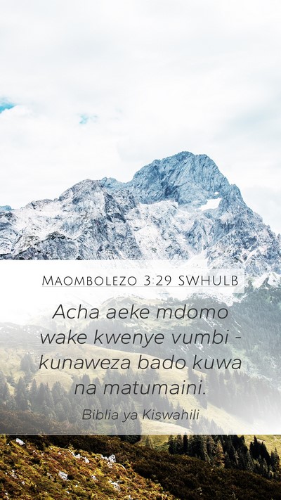 Maombolezo 3:29 SWHULB Bible Verse Image