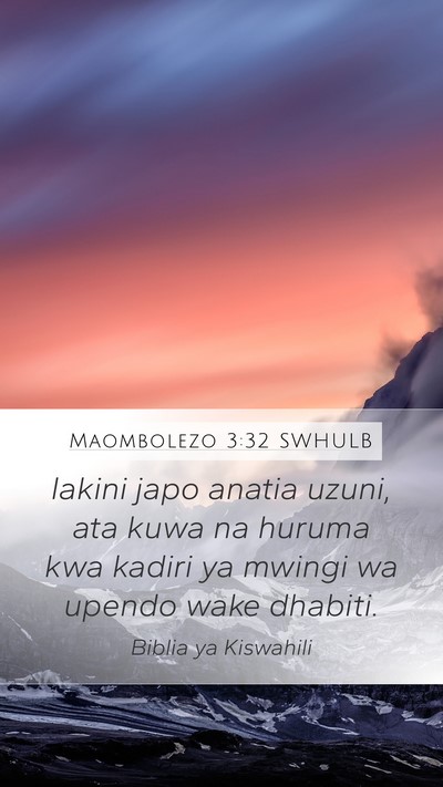 Maombolezo 3:32 SWHULB Bible Verse Image