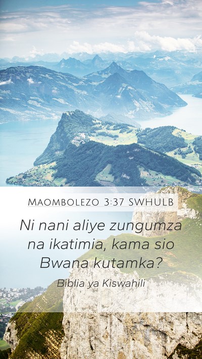 Maombolezo 3:37 SWHULB Bible Verse Image