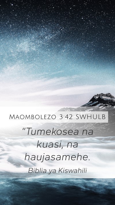 Maombolezo 3:42 SWHULB Bible Verse Image