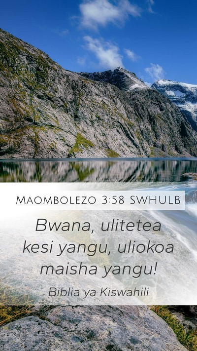 Maombolezo 3:58 SWHULB Bible Verse Image