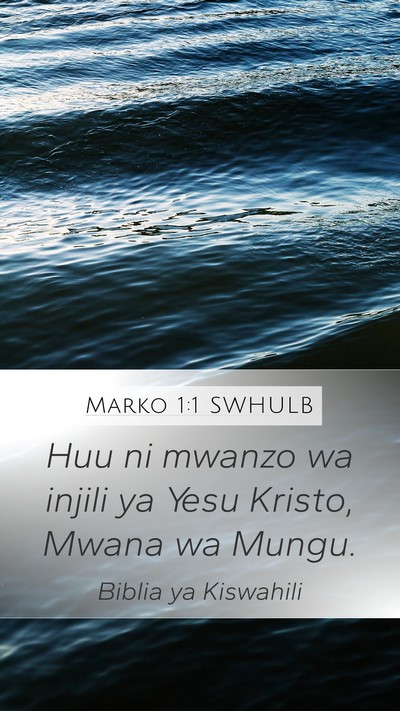 Marko 1:1 SWHULB Bible Verse Image