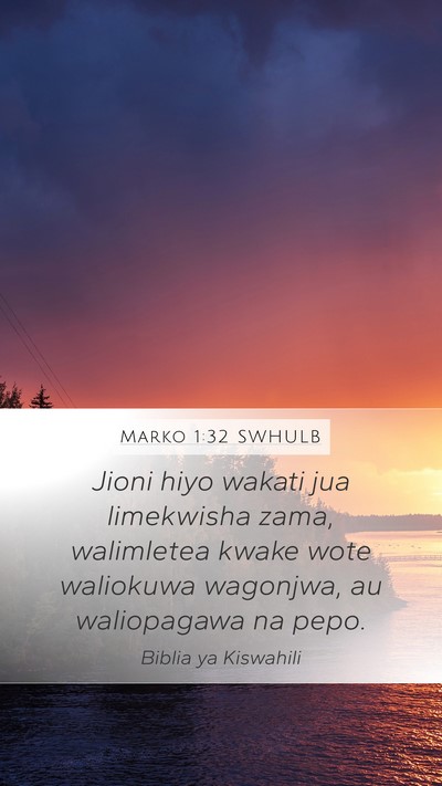 Marko 1:32 SWHULB Bible Verse Image
