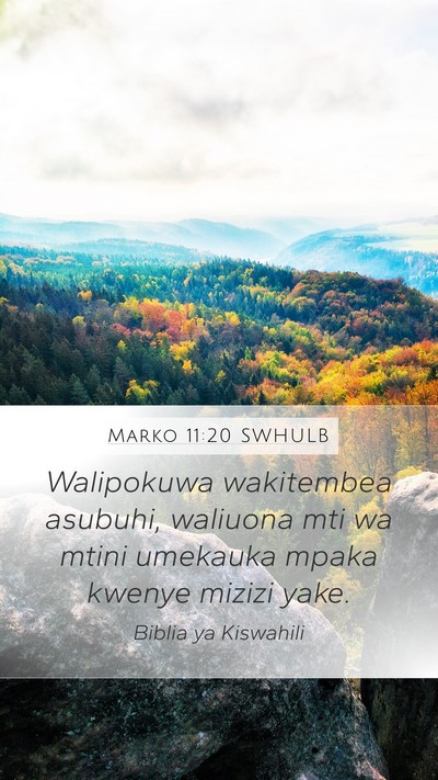 Marko 11:20 SWHULB Bible Verse Image