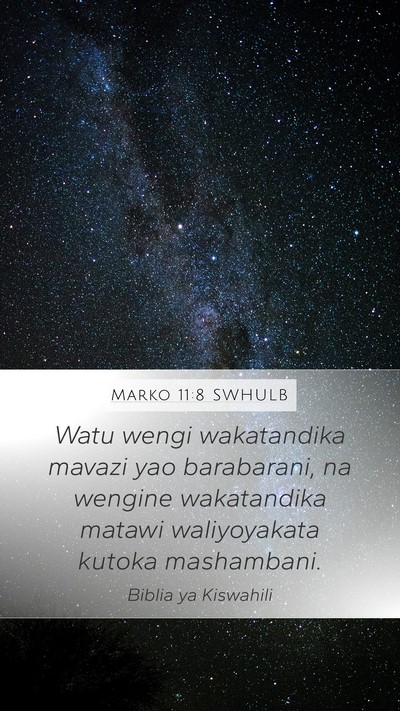 Marko 11:8 SWHULB Bible Verse Image