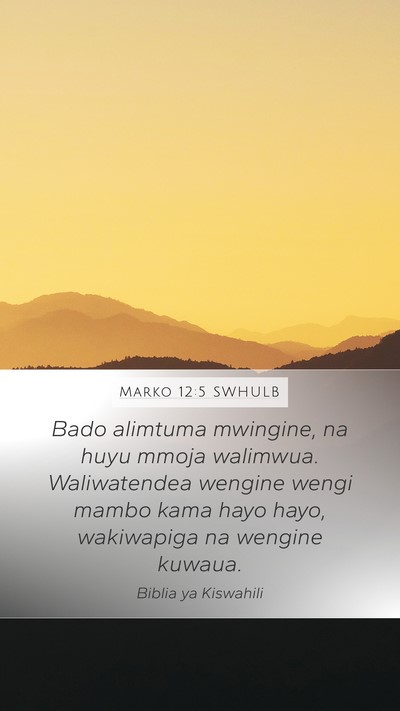 Marko 12:5 SWHULB Bible Verse Image