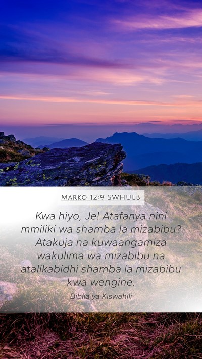Marko 12:9 SWHULB Bible Verse Image