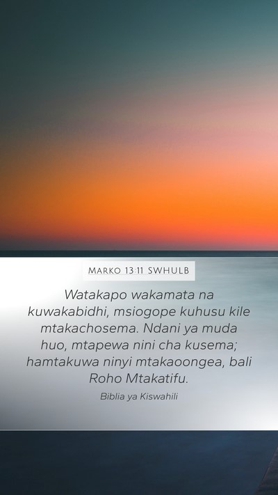 Marko 13:11 SWHULB Bible Verse Image