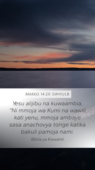 Marko 14:20 SWHULB Bible Verse Image