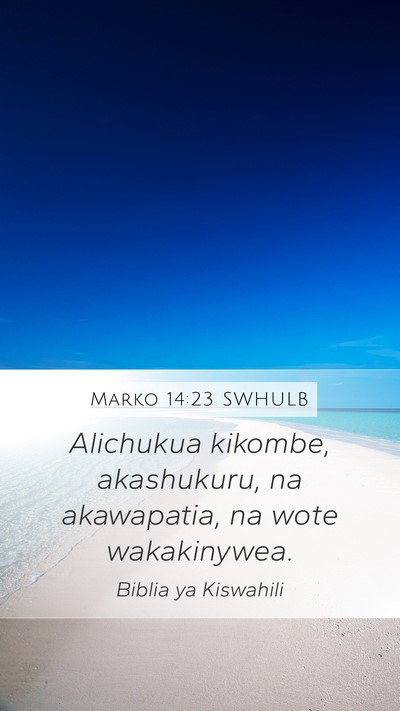 Marko 14:23 SWHULB Bible Verse Image