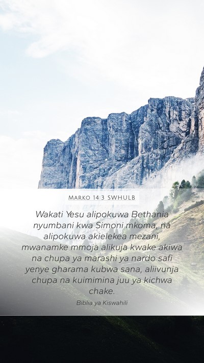 Marko 14:3 SWHULB Bible Verse Image