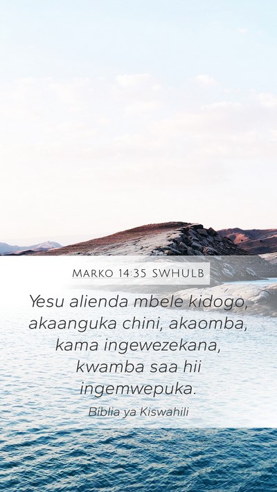 Marko 14:35 SWHULB Bible Verse Image