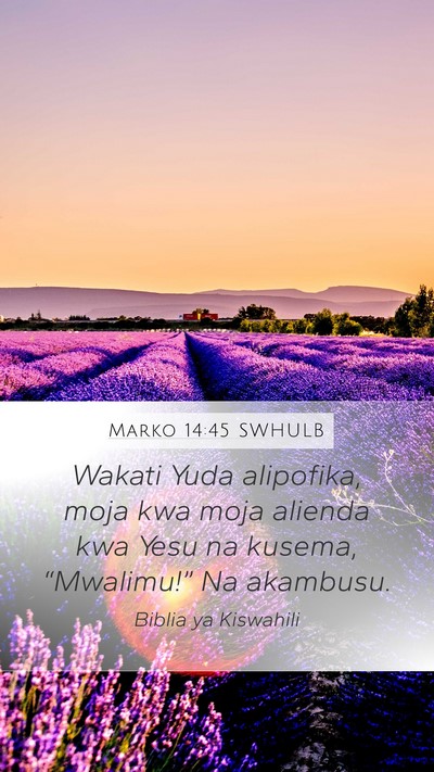 Marko 14:45 SWHULB Bible Verse Image