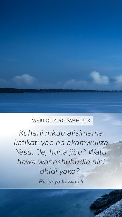 Marko 14:60 SWHULB Bible Verse Image