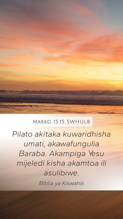 Marko 15:15 SWHULB Bible Verse Image