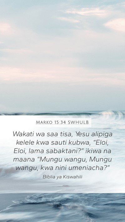 Marko 15:34 SWHULB Bible Verse Image