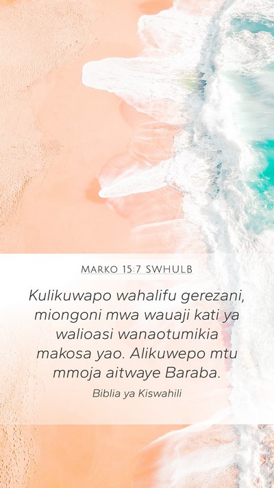 Marko 15:7 SWHULB Bible Verse Image