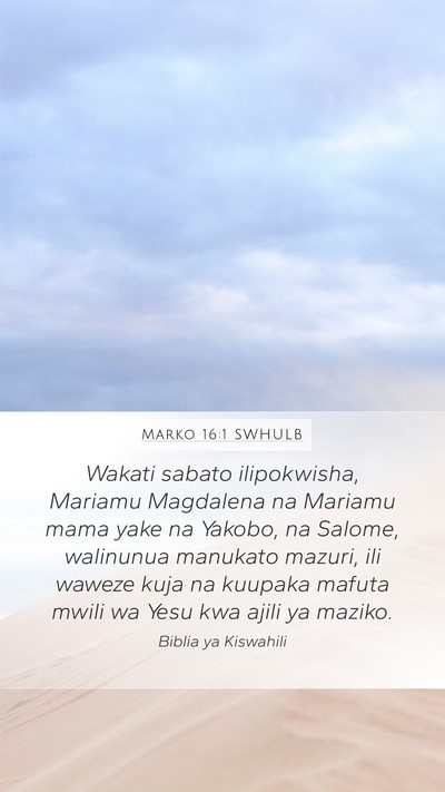 Marko 16:1 SWHULB Bible Verse Image