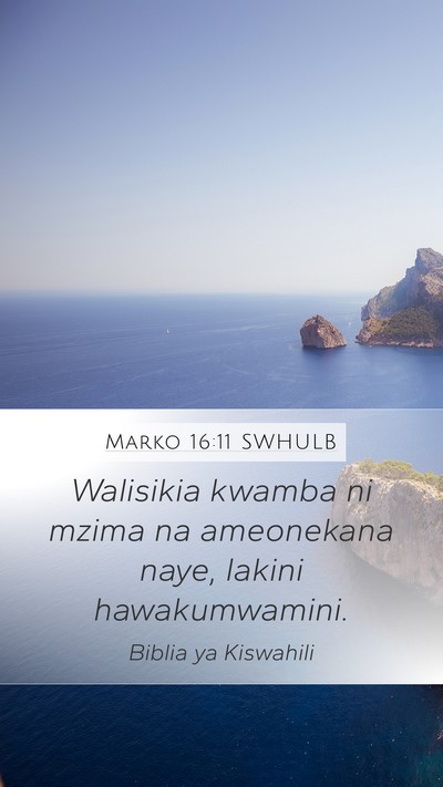 Marko 16:11 SWHULB Bible Verse Image