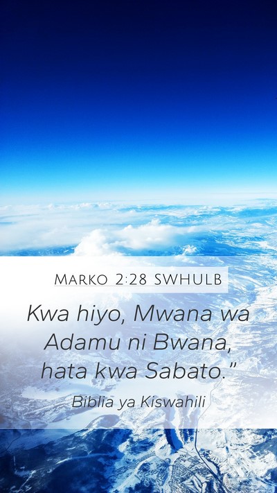 Marko 2:28 SWHULB Bible Verse Image
