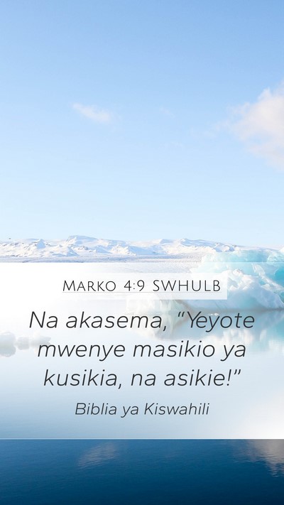 Marko 4:9 SWHULB Bible Verse Image