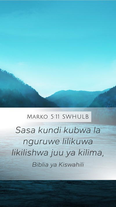 Marko 5:11 SWHULB Bible Verse Image