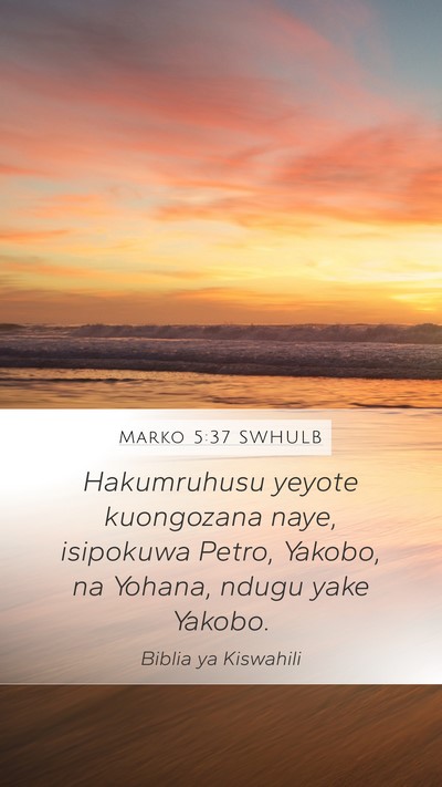Marko 5:37 SWHULB Bible Verse Image