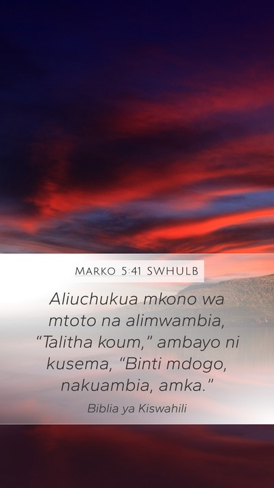 Marko 5:41 SWHULB Bible Verse Image