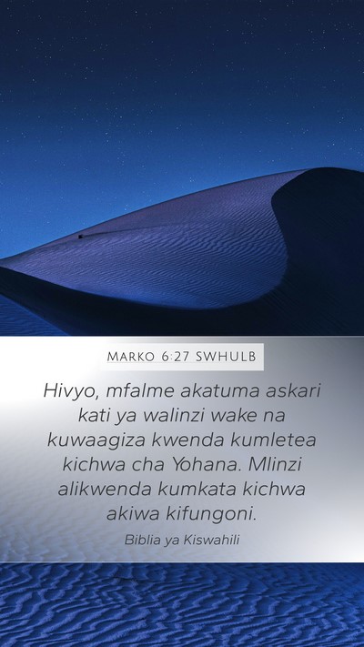 Marko 6:27 SWHULB Bible Verse Image