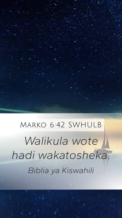 Marko 6:42 SWHULB Bible Verse Image