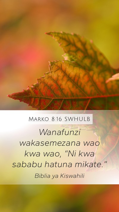 Marko 8:16 SWHULB Bible Verse Image