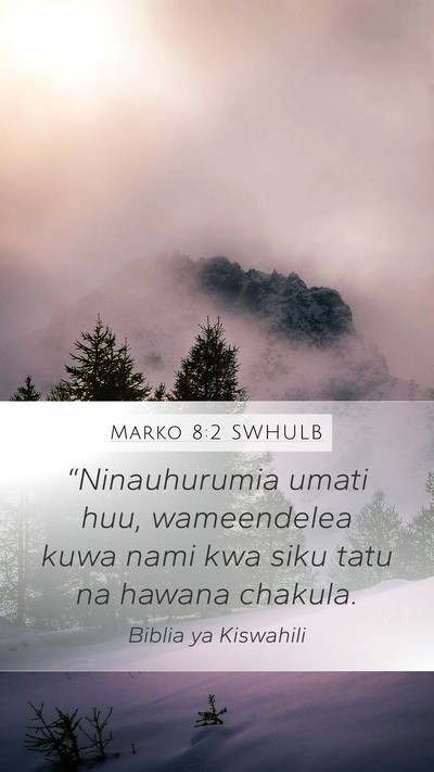 Marko 8:2 SWHULB Bible Verse Image