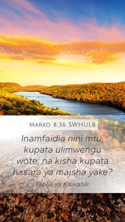 Marko 8:36 SWHULB Bible Verse Image