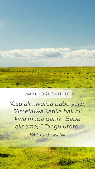 Marko 9:21 SWHULB Bible Verse Image
