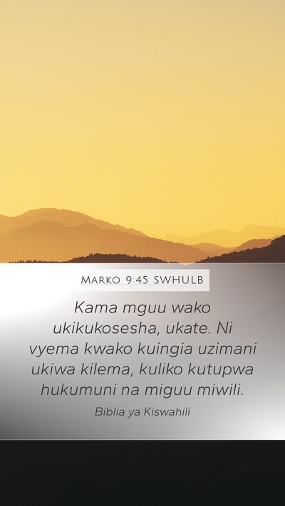 Marko 9:45 SWHULB Bible Verse Image