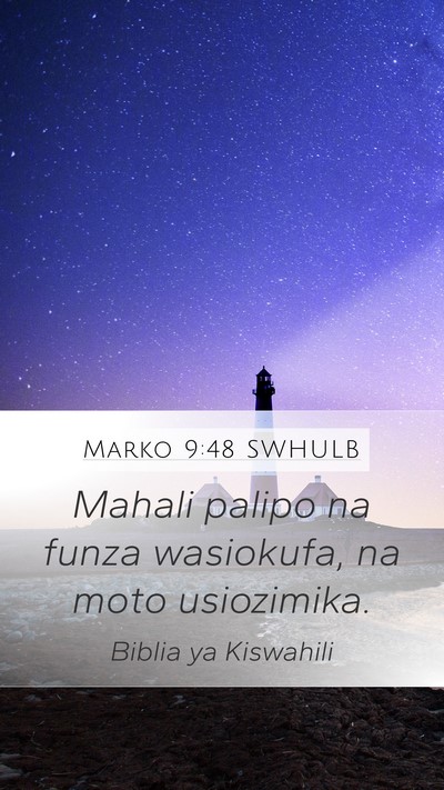 Marko 9:48 SWHULB Bible Verse Image