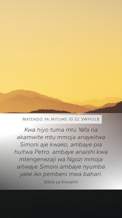 Matendo ya Mitume 10:32 SWHULB Bible Verse Image