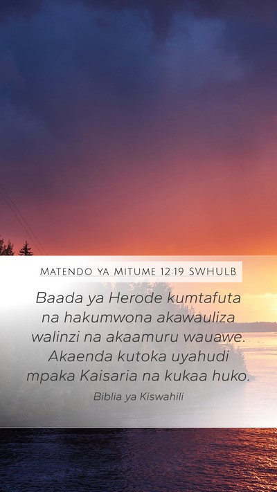 Matendo ya Mitume 12:19 SWHULB Bible Verse Image