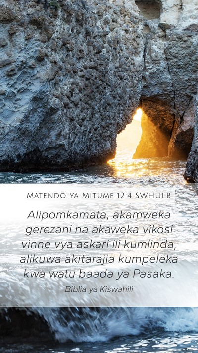 Matendo ya Mitume 12:4 SWHULB Bible Verse Image