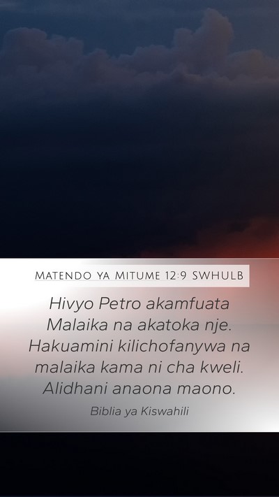 Matendo ya Mitume 12:9 SWHULB Bible Verse Image